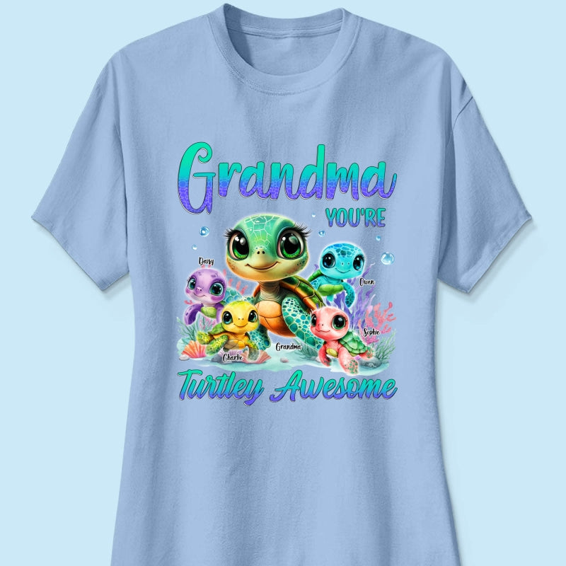 Grandma You're Turtley Awesome Personalized Shirt, Gift for Grandma