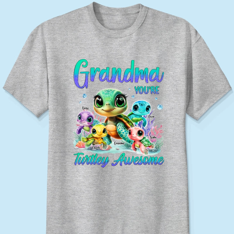 Grandma You're Turtley Awesome Personalized Shirt, Gift for Grandma