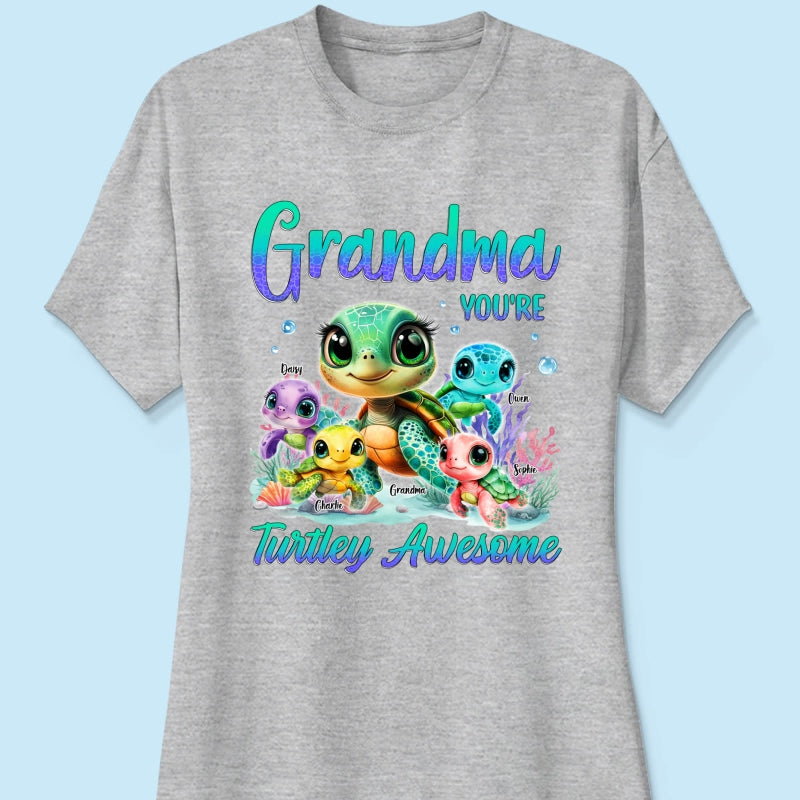 Grandma You're Turtley Awesome Personalized Shirt, Gift for Grandma