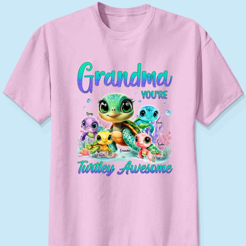 Grandma You're Turtley Awesome Personalized Shirt, Gift for Grandma