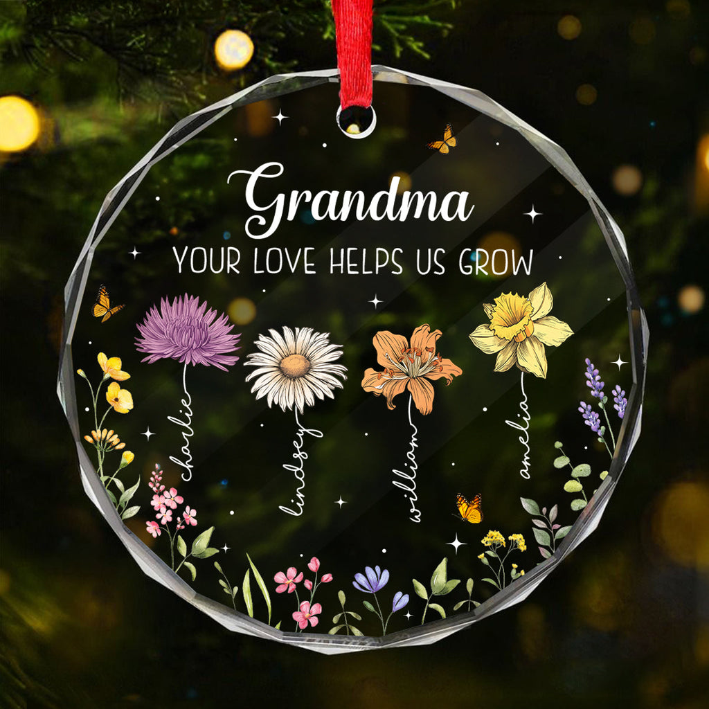 Grandma Your Love Helps Us Grow Birth Month Flowers Personalized Glass Ornament
