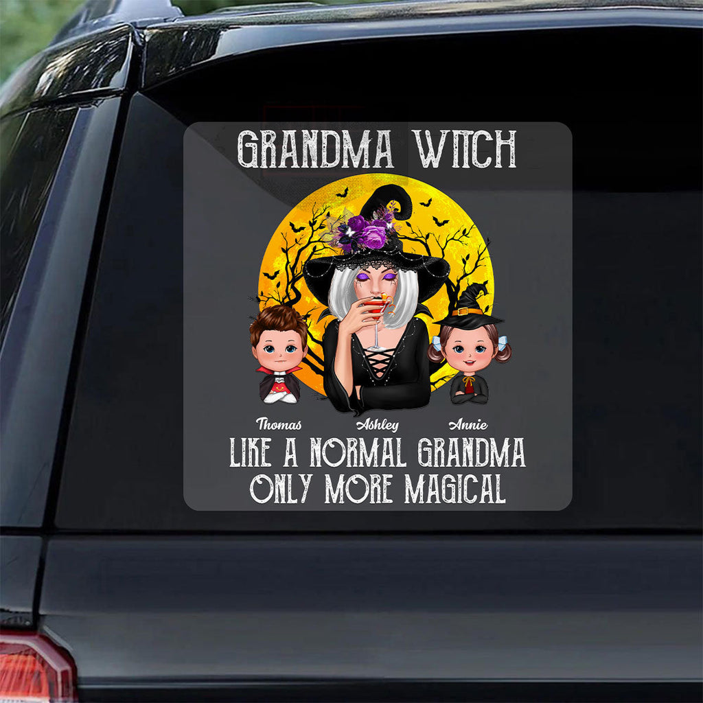 Grandma Witch Like Normal Grandma More Magical Halloween Personalized Decal, Halloween Decoration
