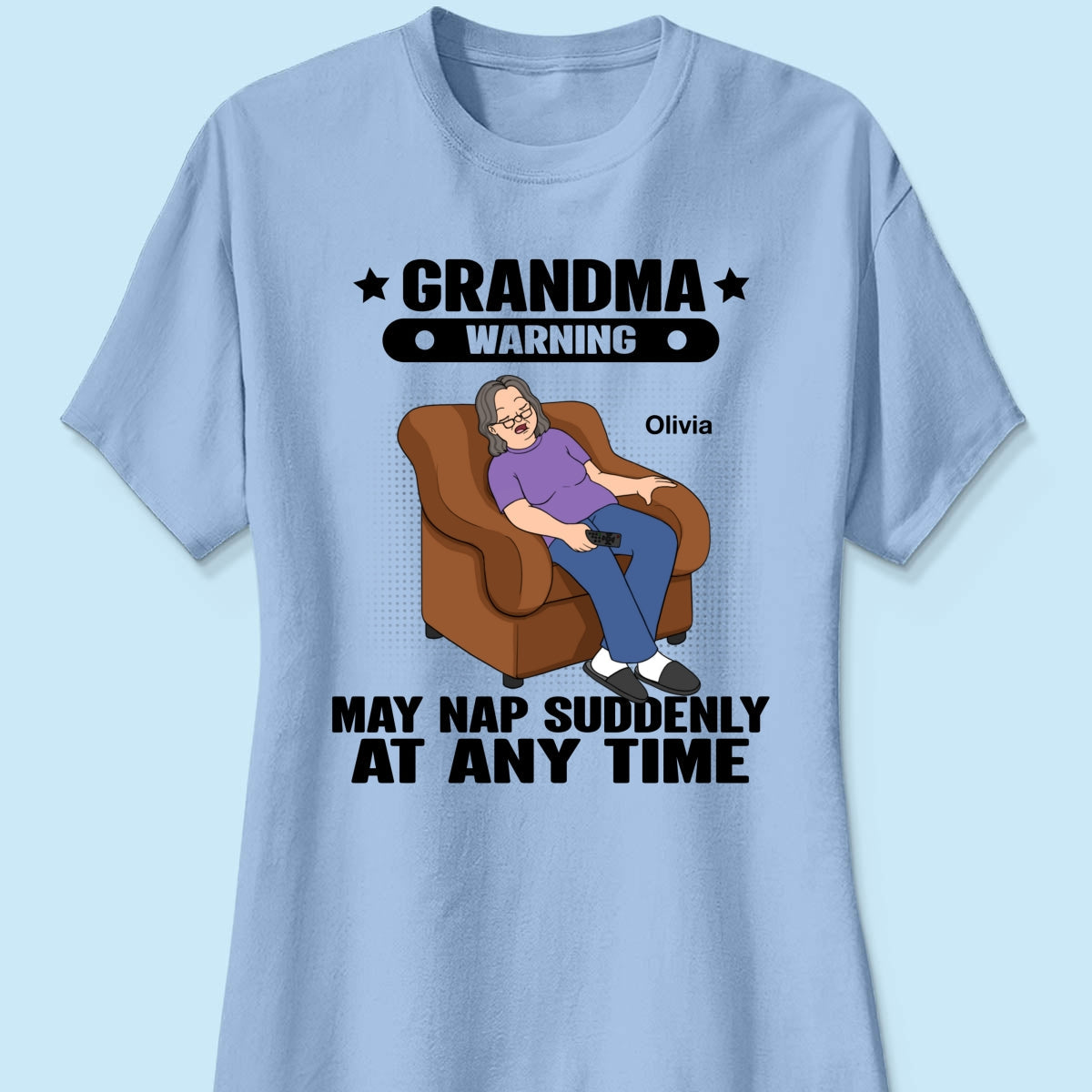 Grandma Warning May Nap Suddenly At Any Time Funny Gift For Grandma Personalized Shirt